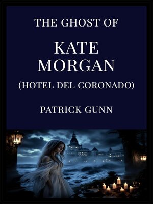 cover image of The Ghost of Kate Morgan (Hotel del Coronado)